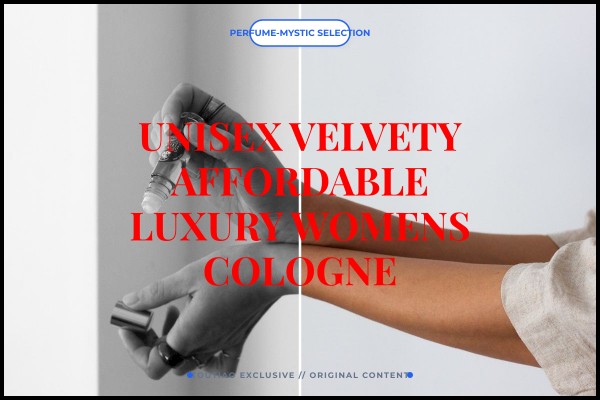 unisex velvety affordable luxury womens cologne